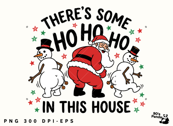 Funny Christmas Some Ho Ho Ho: A Versatile Graphic for Festive Branding